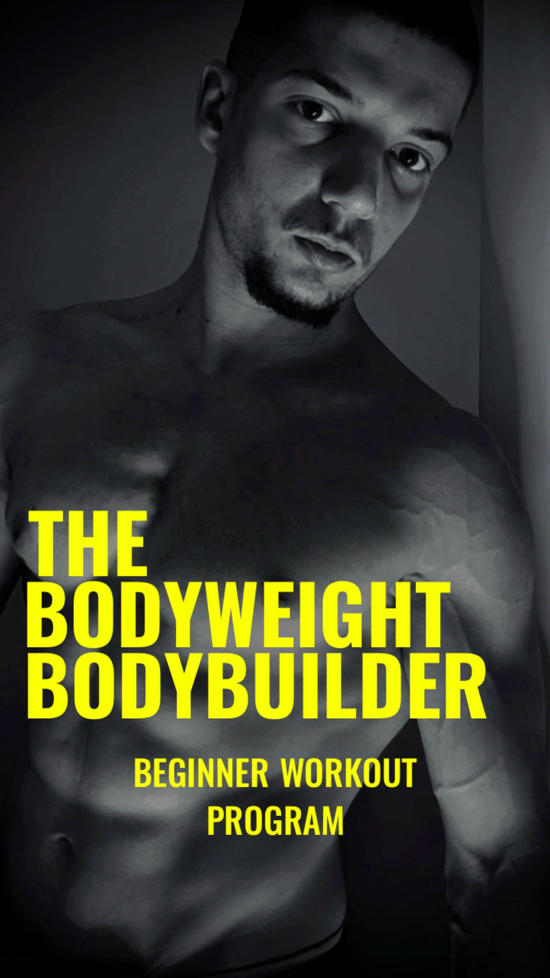 THE BODYWEIGHT BODYBUILDER
